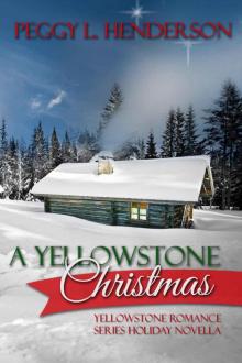 A Yellowstone Christmas (Yellowstone Romance Series (Christmas Novella)) Read online