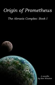 Abraxis Complex 1: Origin of Prometheus Read online