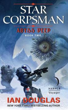 Abyss Deep: Star Corpsman: Book Two Read online