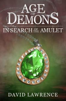 Age of Demons_In Search of the Amulet Read online