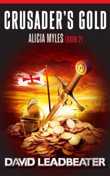 Alicia Myles 2 - Crusader's Gold Read online