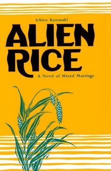 Alien Rice; A Novel. Read online