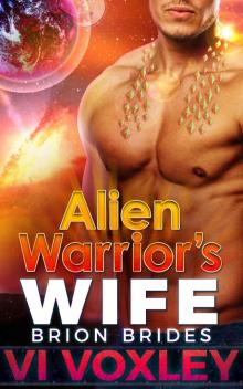 Alien Warrior's Wife: Sci-fi Alien Military Romance (Brion Brides Book 2) Read online