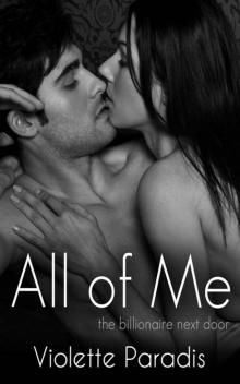 All of Me (The Billionaire Next Door Book 7) Read online