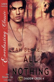 All or Nothing [Shadow Creek 4] (Siren Publishing Everlasting Classic ManLove) Read online