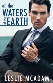 All the Waters of the Earth (Giving You ... #3) Read online