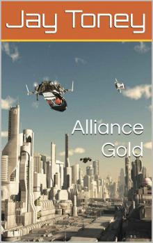 ​Alliance Gold (Space Rogue Book 2)