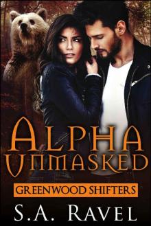 Alpha Unmasked: BBW Bear Shifter Romance (Greenwood Shifters Book 1) Read online