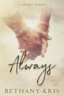Always: A Legacy Novel (Cross + Catherine Book 1) Read online