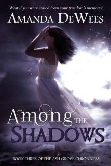 Among the Shadows (The Ash Grove Chronicles) Read online