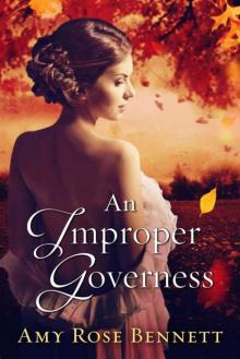 An Improper Governess: An Improper Liaisons Novella, Book 2 Read online