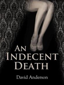 An Indecent Death Read online