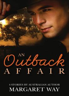 An Outback Affair/Runaway Wife/Outback Bridegroom/Outback Surrender/Home To Eden Read online