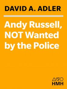Andy Russell, NOT Wanted by the Police Read online