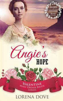 Angie's Hope (Valentine Mail Order Bride 7) Read online
