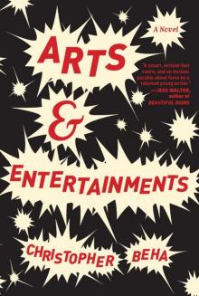 Arts & Entertainments: A Novel Read online