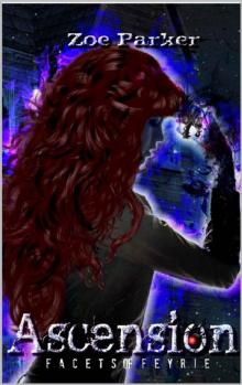 Ascension (Facets of Feyrie Book 2) Read online