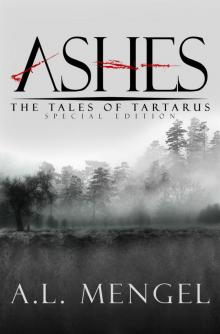 Ashes - The Special Edition: The Tales of Tartarus Read online