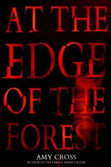 At the Edge of the Forest Read online