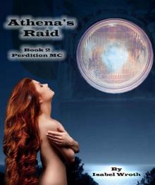 Athena's Raid: Book Two Perdition MC Read online