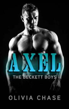 AXEL (The Beckett Boys, Book Eight) Read online