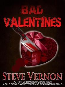 Bad Valentines: three twisted love stories (Stories To SERIOUSLY Creep You Out Book 7) Read online