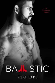 Ballistic (A Vigilantes Novel) Read online