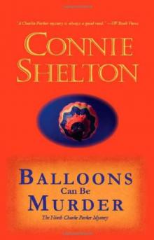 Balloons Can Be Murder: The Ninth Charlie Parker Mystery Read online