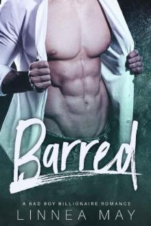 BARRED: A Bad Boy Billionaire Romance (Billionaires & Bohemians Book 2) Read online