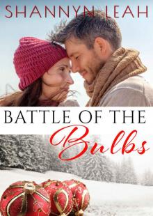 Battle of the Bulbs (Holidays in Willow Valley Book 1) Read online