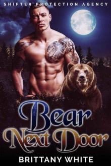 Bear Next Door (Shifter Protection Agency Book 1) Read online