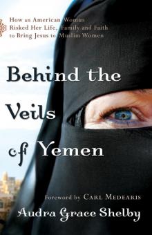 Behind the Veils of Yemen Read online