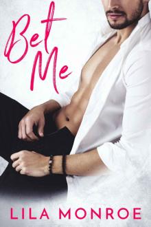 Bet Me: A Romantic Comedy Standalone Read online