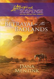 Betrayal in the Badlands Read online