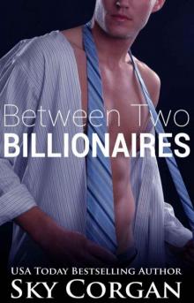 Between Two Billionaires Read online