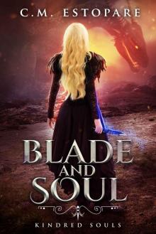 Blade and Soul: A Dark Fantasy (Kindred Souls Book 2) Read online