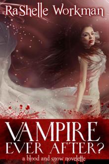 Blood and Snow 12: Vampire Ever After? Read online