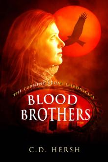 Blood Brothers (Turning Stone Chronicles Book 2) Read online