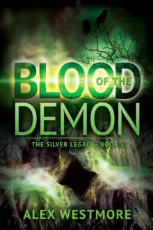Blood of the Demon (The Silver Legacy Book 3) Read online