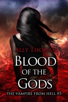 Blood of the Gods (The Vampire from Hell Part 5) Read online
