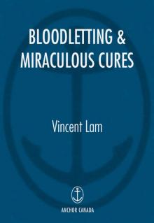 Bloodletting and Miraculous Cures Read online