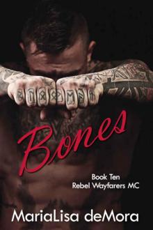 Bones (Rebel Wayfarers MC Book 10) Read online