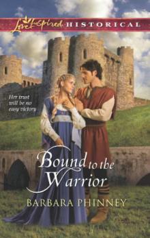 Bound to the Warrior (Love Inspired Historical) Read online