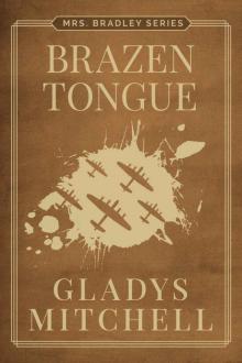 Brazen Tongue (Mrs. Bradley) Read online