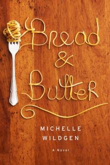 Bread and Butter Read online