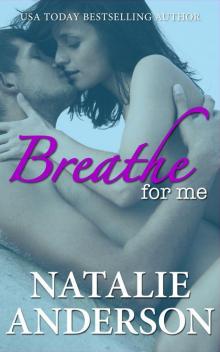 Breathe for Me (Be for Me 1: Xander) Read online