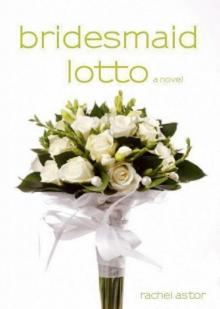 Bridesmaid Lotto Read online