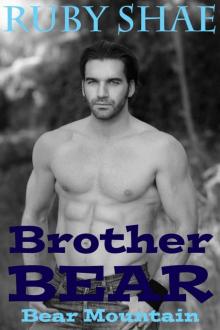 Brother Bear: BBW Paranormal Shape Shifter Romance (Bear Mountain Book 2) Read online
