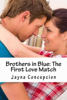 Brothers in Blue: The First Love Match Read online