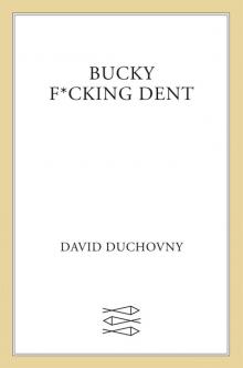 Bucky F*cking Dent Read online